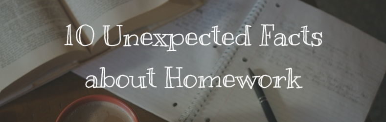 10 Unexpected Facts about Homework